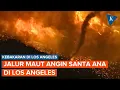 Lagu Los Angeles Terbakar di Jalur Angin Santa Ana yang Berbahaya