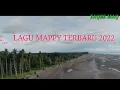 LAGU MAPPY TERBARU 2022