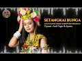 SETANGKAI BUNGA, LAGU DAYAK TAMAN SEKADAU  ( COVER )