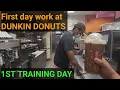 first day at dunkin donuts