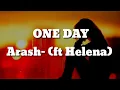 Download Lagu One Day Lyrics : Arash (feat Helena)One Day Im Gonna Fly Away 