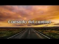 Cansado Del Camino || Jesús Adrián Romero (Letra lyrics) Música Cristiana.