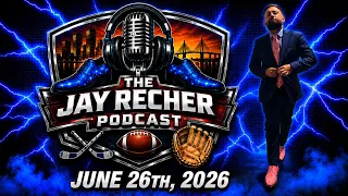 The Jay Recher Podcast - - June 26th 2026 Phil Esposito Jeff Attinella Ira Kaufman