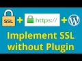 How To Implement HTTPS SSL Certificate To WordPress Website Without Plugin