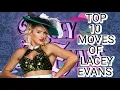 Top 10 Moves Of Lacey Evans