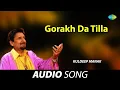Lagu Gorakh Da Tilla | Kuldeep Manak | Old Punjabi Songs | Punjabi Songs 2022