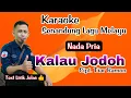 Karaoke Kalau Jodoh - Asmidar Darwis (Nada Pria - Senandung Lagu Melayu Cipt. Tiar Ramon) Audio HD