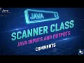 Day16 - Scanner Class Input Types Output Types Comments Name Conventions Java 2025