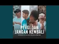 Download Lagu Pergi Dan Jangan Kembali (feat. Justy Aldrin, Toton Caribo, Jacson Zeran)