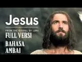 Download Lagu FILM JESUS VERSI BAHASA AMBAI/ SERUI FULL VERSI