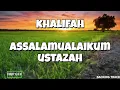 (BT) KHALIFAH - ASSALAMUALAIKUM USTAZAH CHORD