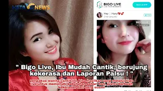 viral bigo live ibu muda cantik berujung laporan palsu hingga kekerasan