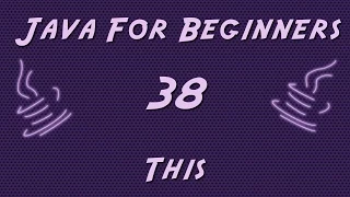 Learn Java for Beginners - 38