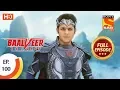 Download Lagu Baalveer Returns - Ep 100 - Full Episode - 27th January 2020