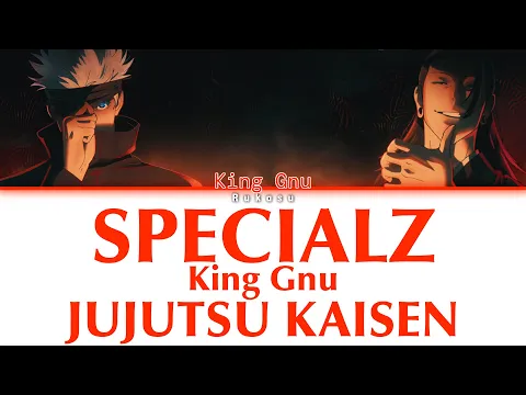 Download MP3 King Gnu - SPECIALZ (Kan|Rom|Eng) Lyrics/歌詞