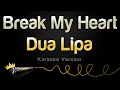 Download Lagu Dua Lipa - Break My Heart (Karaoke Version)