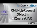 03 XMLHttpRequest In AJAX XMLHttpRequest Object In jQuery Ajax Learn jQuery AJAX