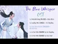 Download Lagu [FULL Playlist] The Blue Whisper 驭鲛记之与君初相识 OST Album