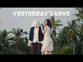Download Lagu Helmy Trianggara ft Anisa Hadrita - Yesterday's Love (Official Music Video)