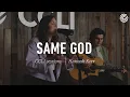 Download Lagu Hannah Kerr - Same God | CCLI sessions
