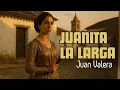 Lagu JUAN VALERA - JUANITA LA LARGA (AUDIOLIBRO COMPLETO)