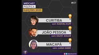 Eleições 2020 - Curitiba, João Pessoa e Macapá
