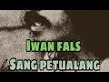 Download Lagu Iwan Fals - Sang petualang + lirik