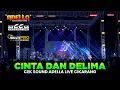 Lagu CINTA DAN DELIMA || CEK SOUND ADELLA FEAT CUMI - CUMI AUDIO || MULTI PRO PICTURE || LIVE CIKARANG