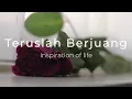 Download Lagu Teruslah Berjuang || Musikalisasi Puisi