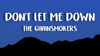 The Chainsmokers - Don t Let Me Down ft Daya