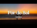Download Lagu Pôr do sol || VIZINHOS (Letra)