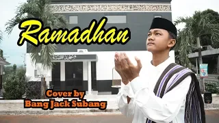 Download RAMADHAN (Cover by Bang Jack Subang) MP3