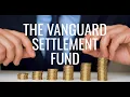Understanding The Vanguard Settlement Fund