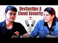 Unlocking the Secrets of DevSecOps Cloud Security
