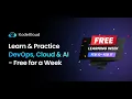 Learn DevOps Cloud and AI FREE FOR 7 DAYS