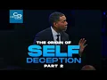 The Origin of Self-Deception Pt 2 - Episode 4