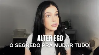 ALTER EGO: o personagem que vai mudar sua vida & seus comportamentos