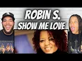 OH YEAH!| FIRST TIME HEARING Robins S. - Show Me Love REACTION