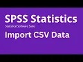 SPSS - How to Import CSV Data in SPSS Statistics