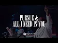 Download Lagu Pursue / All I Need Is You | Inspire Church Worship