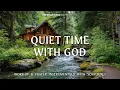 Download Lagu QUIET TIME WITH GOD:Worship \u0026 Prayer Instrumental Music With Scriptures/Christian Piano Instrumental