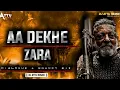 Lagu AA DEKHE ZARA KISME KITNA HAI DAM DIALOGUE \u0026 BOUNCY MIX DJ ATTU REMIX 