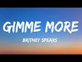 Lagu Britney Spears - Gimme More (Lyrics)