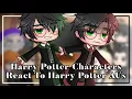 Harry Potter Characters React To Harry Potter AUs 1 GCMM GCMV Read Desc