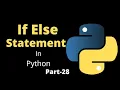 If Else Statement in Python Part-28 Python Tutorial For Beginners