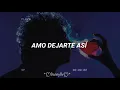 Amo dejarte asi - Gustavo Cerati \\ Letra //
