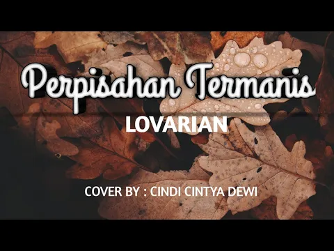 Download MP3 Lovarian - Perpisahan Termanis (With Lyrics) Full Video Lirik