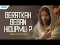 Lagu Beratkah beban hidupmu? (kenal kah kan Yesus) - james victor (with lyric)