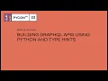 Building Grap L APIs using Python and Type Hints - Patrick Arminio