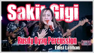 Download SAKIT GIGI (KOPLO) | RUSDY OYAG PERCUSSION || EDISI LATIHAN MP3